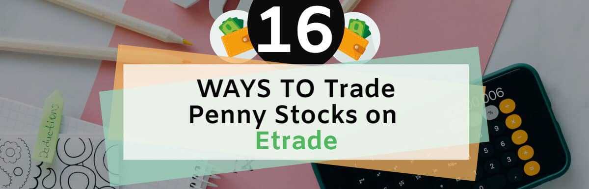Jak nakupovat a prodávat Penny Stocks na Etrade