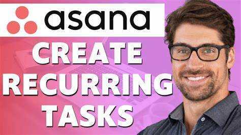 Как создать повторяющуюся задачу в Asana